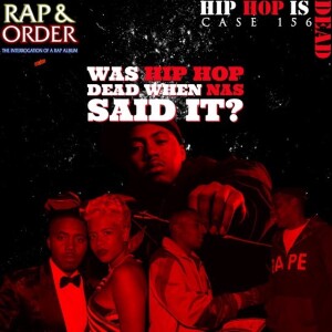 Case 156: Hip-Hop Is Dead