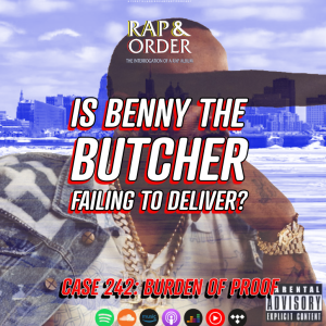 Is Benny The Butcher Failing to Deliver? ("Burden of Proof" Review)