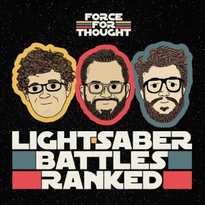 Lightsaber Battles RANKED - Episode 30