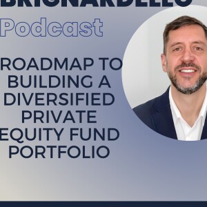 Paulo Brignardello’s Roadmap to Building a Diversified Private Equity Fund Portfolio