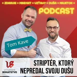 Tom Kave - Ako striptér nezapredal svoju dušu