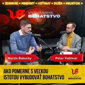 Martin Babocky - Ako pomerne s veľkou istotou vybudovať bohatstvo