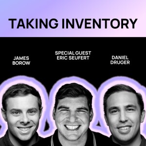 EP: 37 A Taking Inventory Classic: Eric Seufert on the future of ads, ecom, the walled gardens, and more