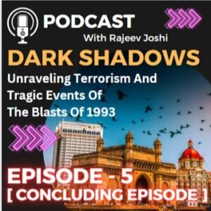 EPISODE 5 : LESSONS TO DEAL WITH TERROR FOR FUTURE