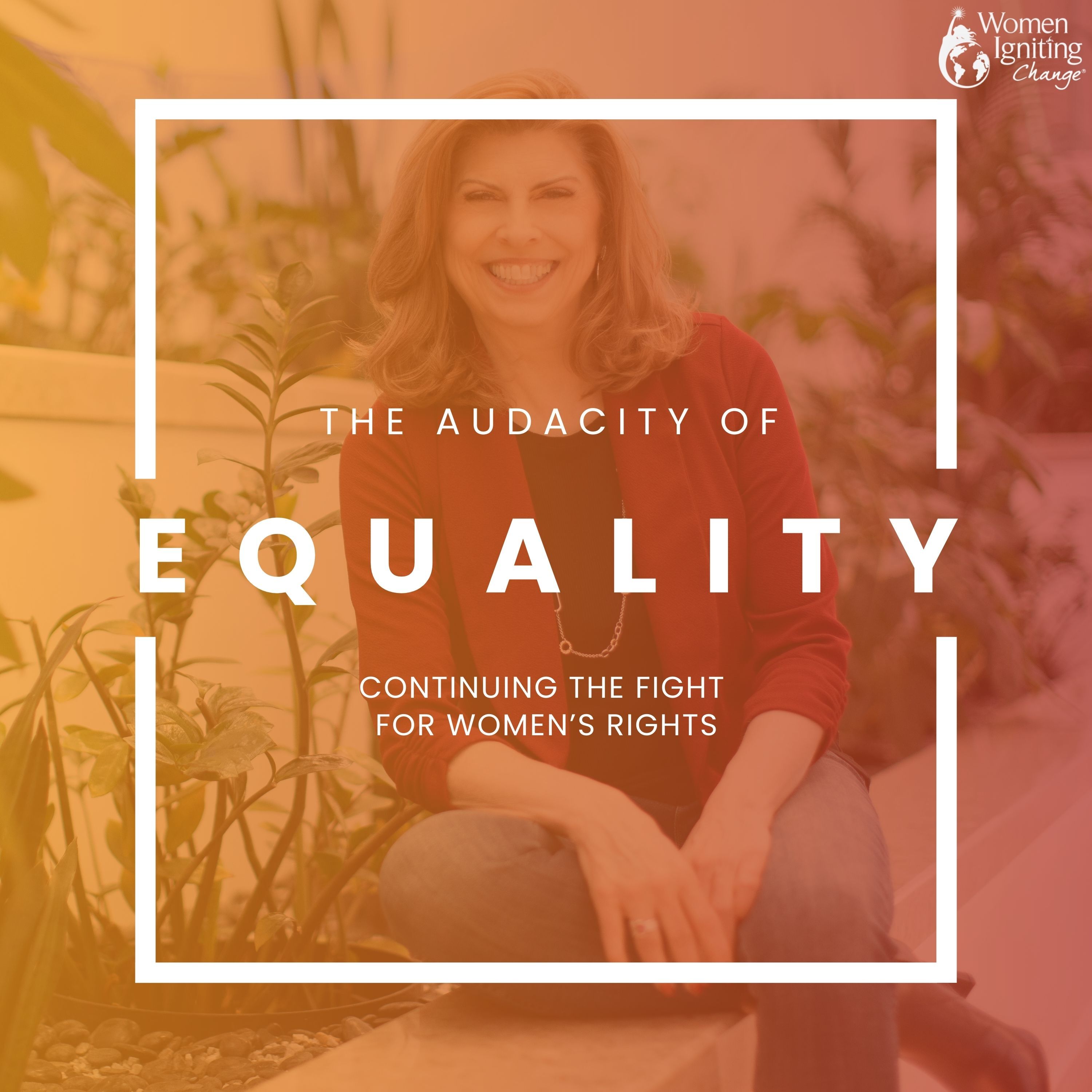 Women Igniting Change®