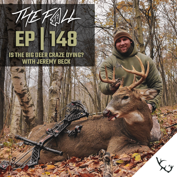 EP 148 | Is The Big Buck Craze Dying? With Jeremy Beck