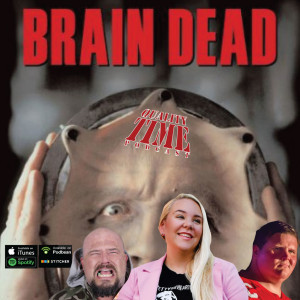 Quality Time - 192 - Brain Dead