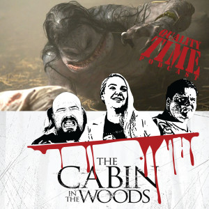 Quality Time - 213 - Cabin in the Woods