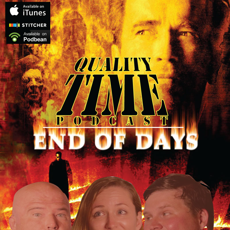 Quality Time - 67 - End of Days 1999