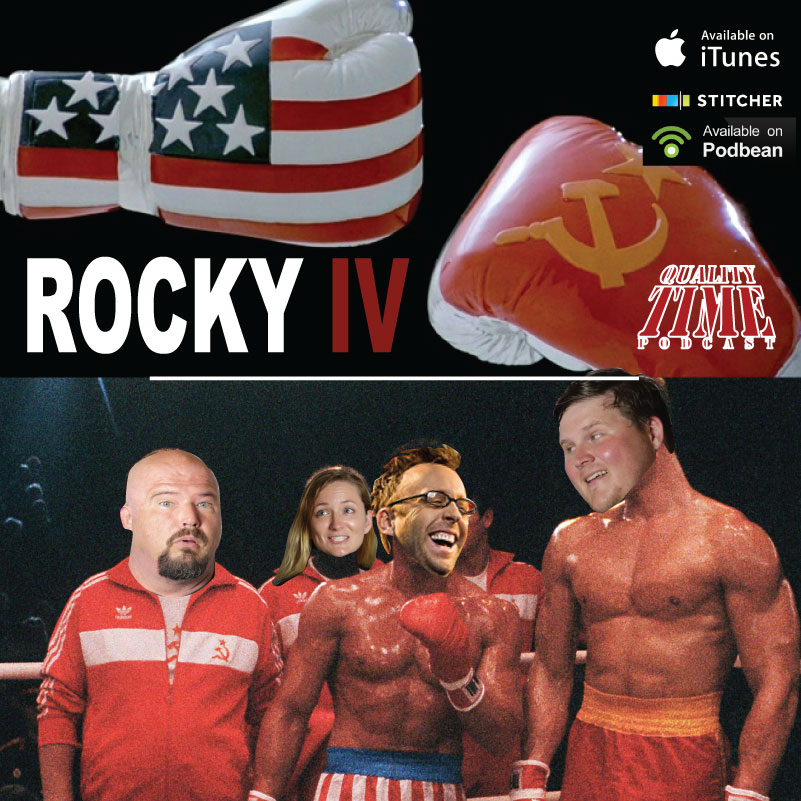 Quality Time - 73 - Rocky IV feat Joe Robinson