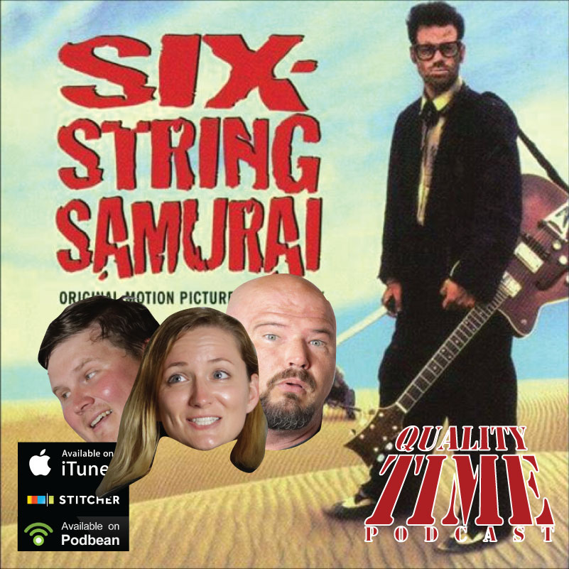 Quality Time - 75 - Six String Samurai