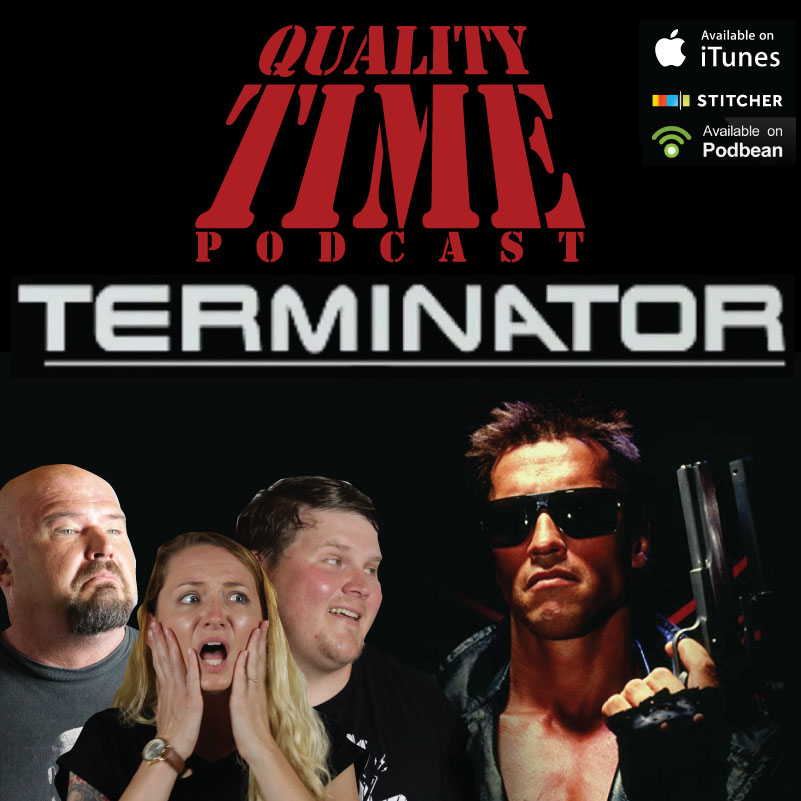 Quality Time - 91 - The Terminator