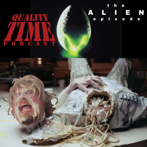 Quality Time - 61 - The Alien Episode