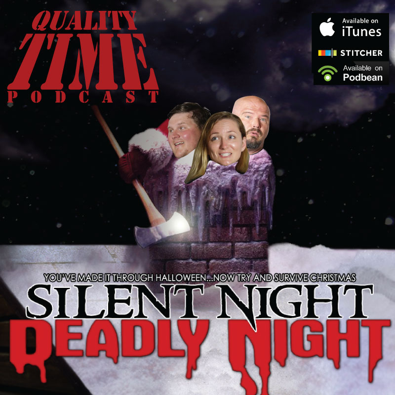 Quality Time - 65 - Silent Night Deadly Night