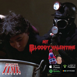 Quality Time - 176 - My Bloody Valentine pt2