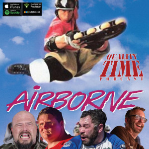 Quality Time - 183 - Airborne