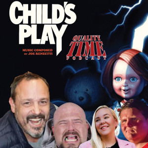 Quality Time - 258 - Child‘s Play