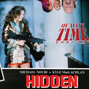 Quality Time - 262 - The Hidden