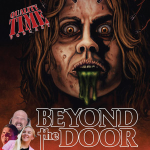 Quality Time - 303 - Beyond the Door