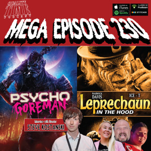 Quality Time - 230 - Psycho Goreman's Steve Kostanski & Leprechaun in the Hood