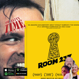 Quality Time - 354 - The Shining and Room 237