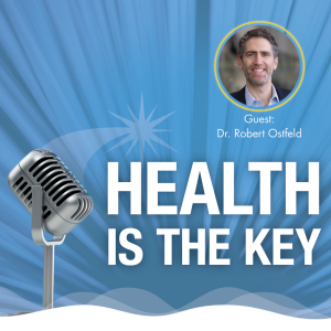 The Highs and Lows of Blood Pressure, with Dr. Robert Ostfeld