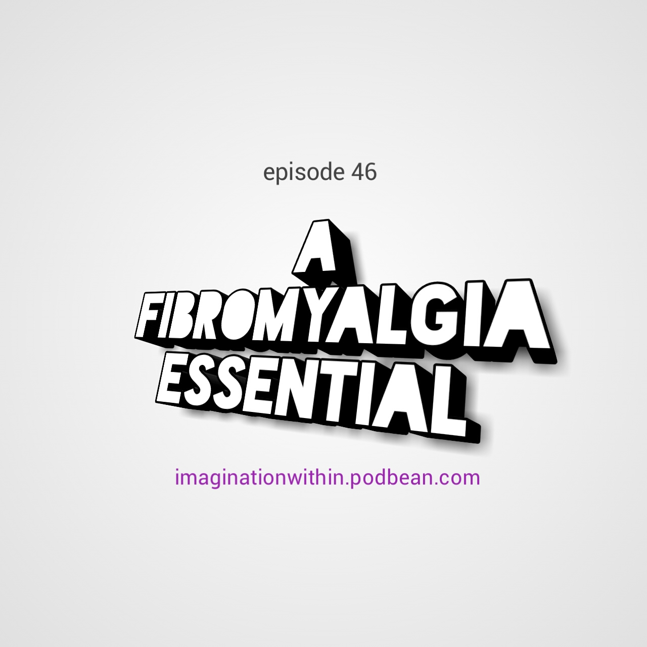 Episode 46 A fibromyalgia essential