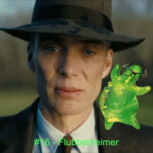 #16 - Flubberheimer