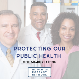 008 Protecting our Public Health Podcast with Sharity Ludwig