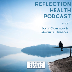 032-Reflection Health with Katy Cameron and Machell Hudson