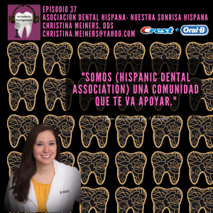 37 Asociación Dental Hispana- Nuestra Sonrisa Hispana