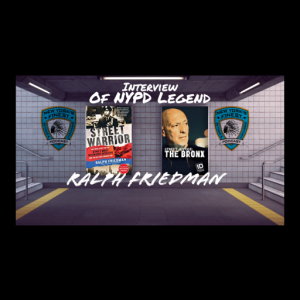 Interview Of Retired NYPD Detective Ralph Friedman, The NYPD's Most Decorated NYPD Detective