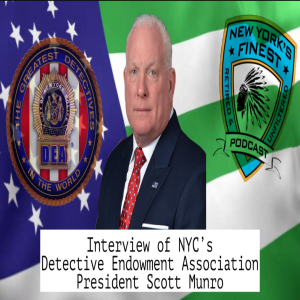 Interview of NYC Detectives Endowment Association President Scott Munro