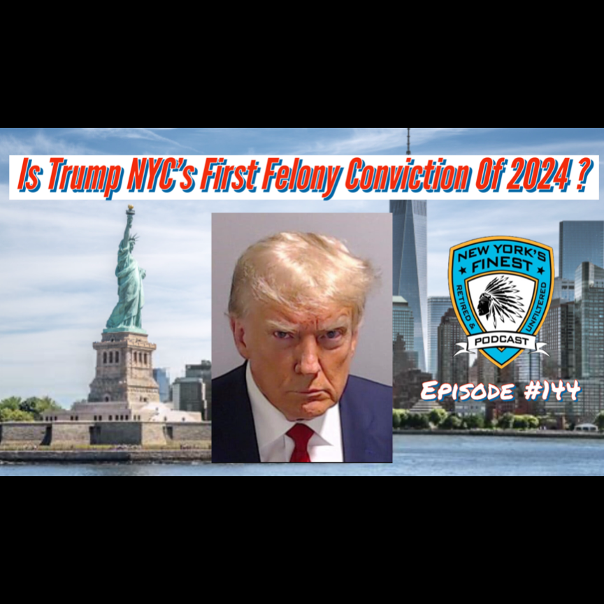 Is Donald Trump NYC's First Felony Conviction of 2024 ?