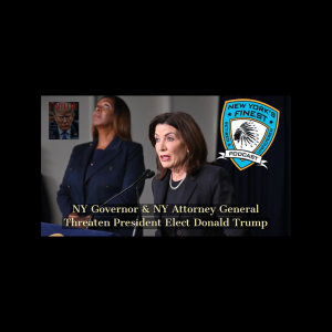 NY Governor & NY Attorney General Threaten President Elect Trump