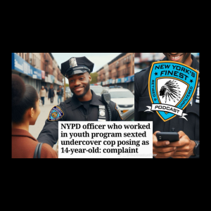 NYPD Youth Officer Sexted An Undercover Cop Posing As a 14 Year Old Girl