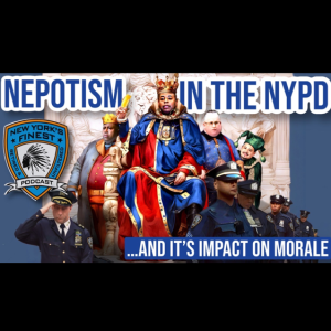 Nepotism In The NYPD And Its Impact On Morale