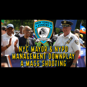 NYC Mayor And NYPD Management Downplay A Mass Shooting