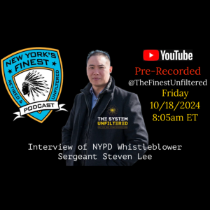 Interview Of NYPD Whistleblower Sergeant Steven Lee