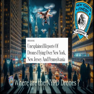 Unidentified Drones In NY, NJ & PA