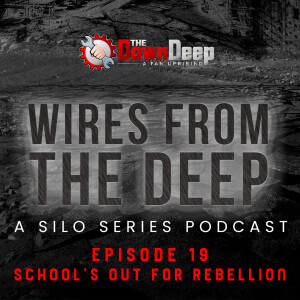 Silo S2 E4: School's Out for Rebellion