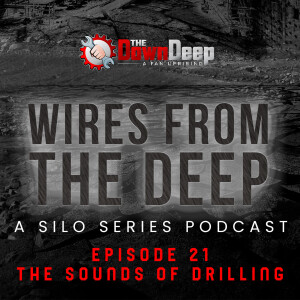 Silo S2 E6: The Sounds of Drilling