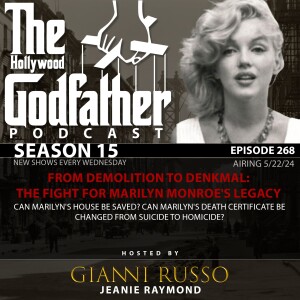 Season 15 - Episode 268 - From Demolition to Denkmal: The Fight for Marilyn Monroe's Legacy
