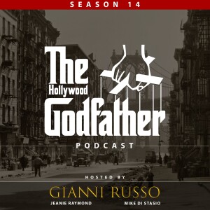 Season 14 – Episode 253 – Hollywood Godfather meets the Hollywood Kid