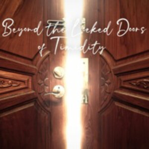 05.31.20 - Beyond the Locked Door of Timidity: Day of Pentecost