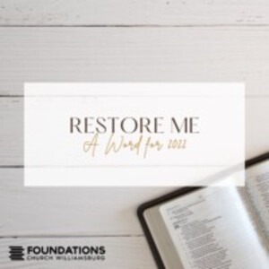 Restore Me: A Word for 2022