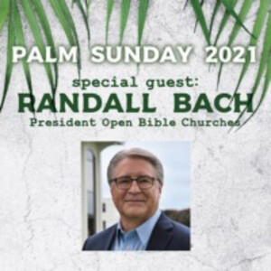 Palm Sunday 2021: The Triumphant Entry