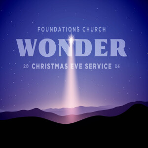 Wonder - Christmas Eve Message