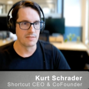 S2E2 - A Conversation with Kurt Schrader, CEO and Co-Founder of Shortcut