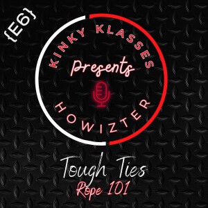 [KK S1E6] Tough Ties - Rope 101